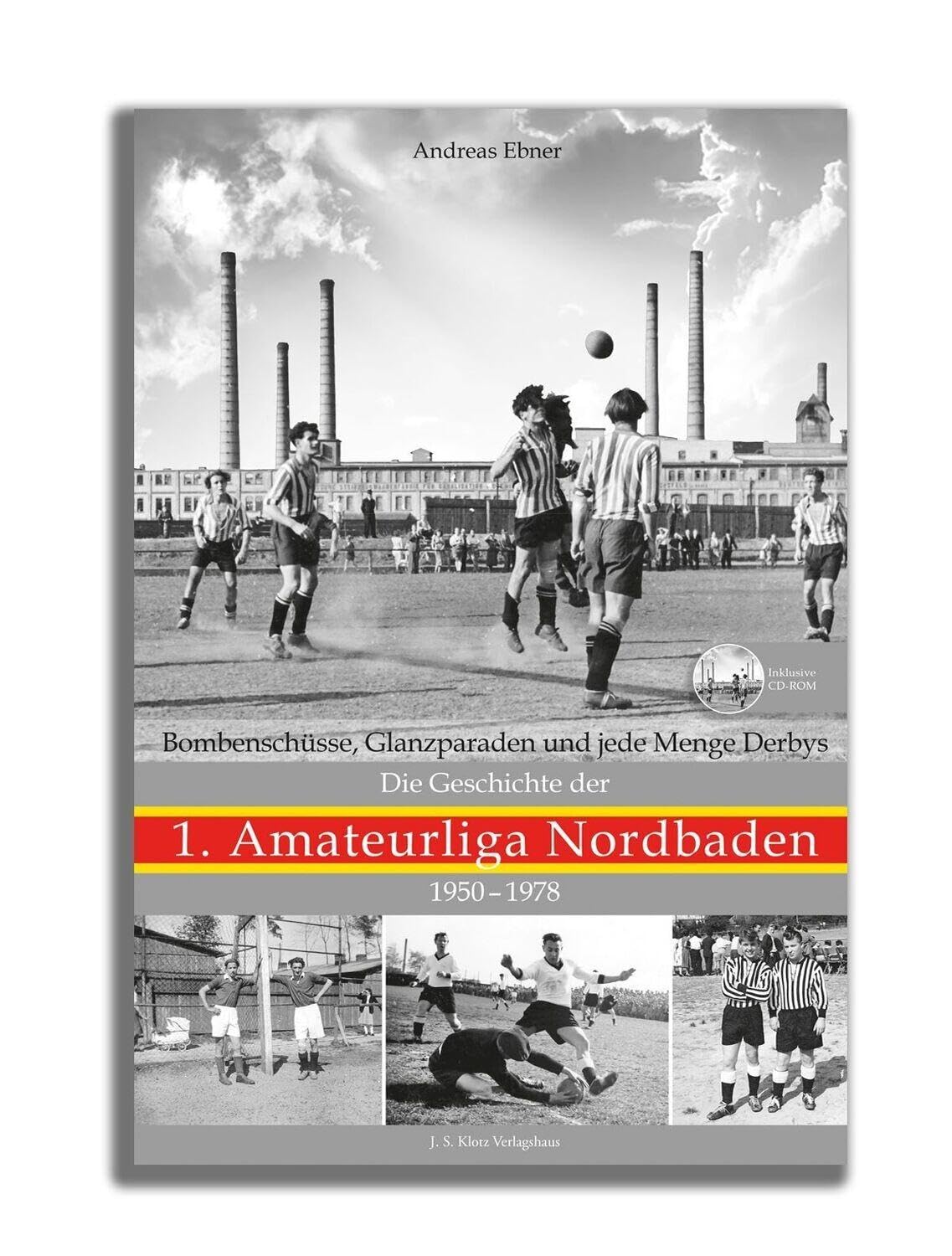 Die Geschichte der 1. Amateurliga Nordbaden 1950-1978 book