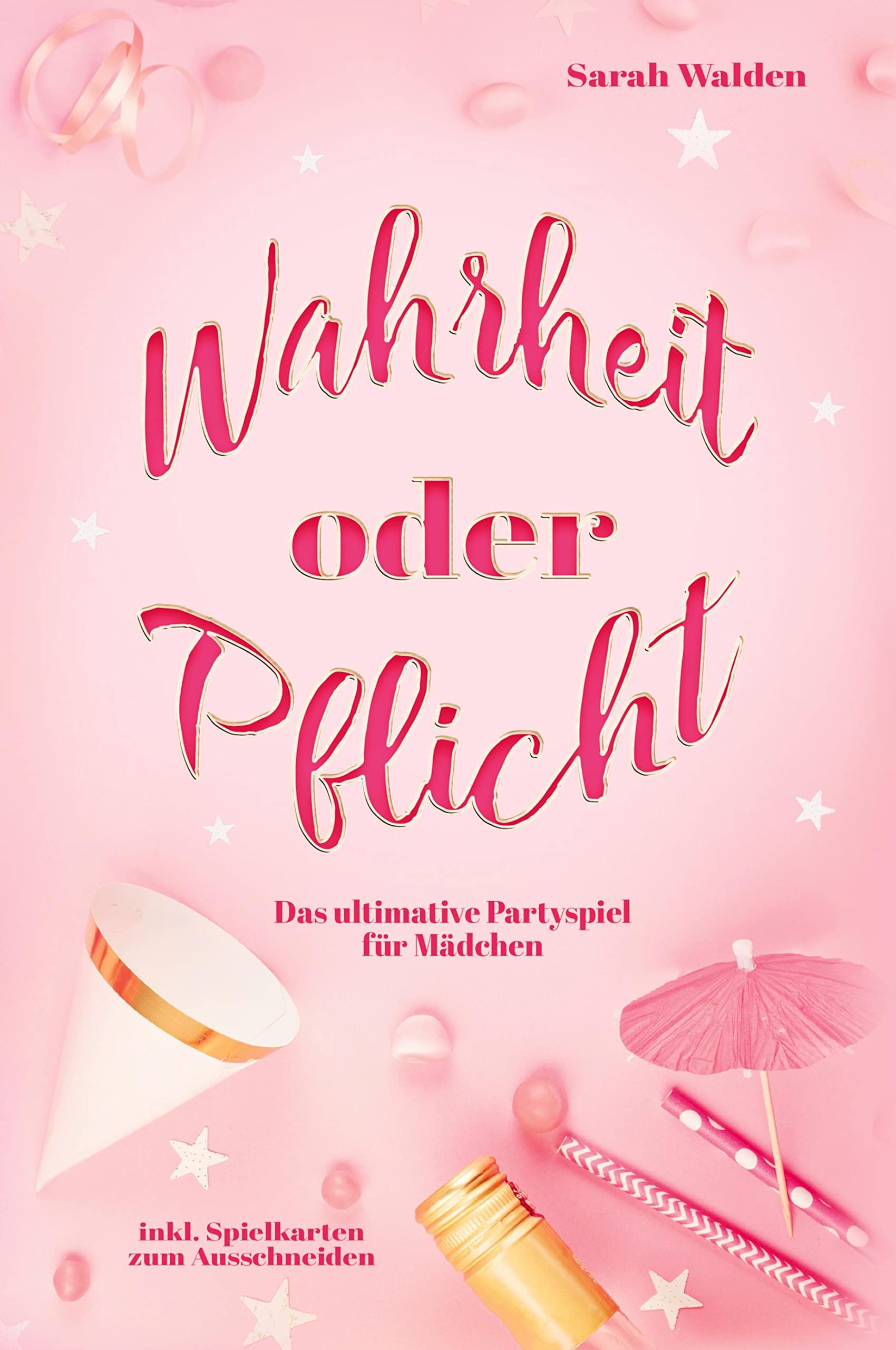 Wahrheit oder Pflicht: Das ultimative Partyspiel für Mädchen! inkl. Spielkarten zum Ausschneiden. Parents & Children
