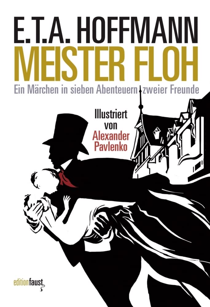 Meister Floh. Ein Märchen in sieben Abenteuern zweier Freunde: Mit Illustrationen von Alexander Pavlenko Classics
