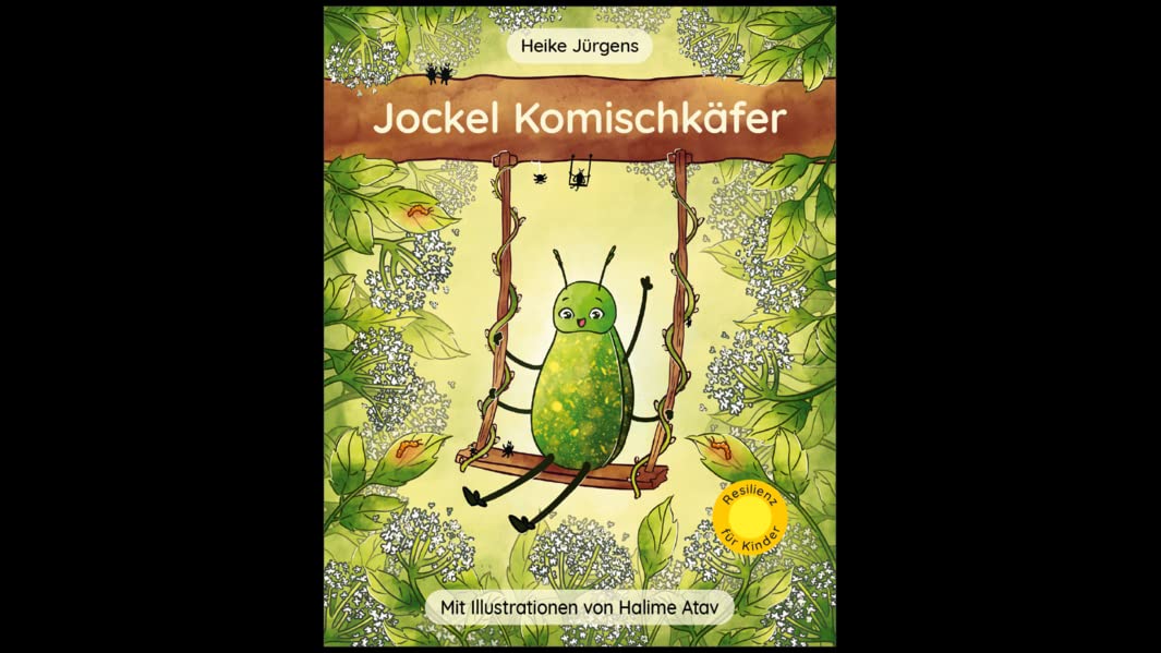 Jockel Komischkäfer (Resilienz für Kinder: Starke stärkende Geschichten) Psychology