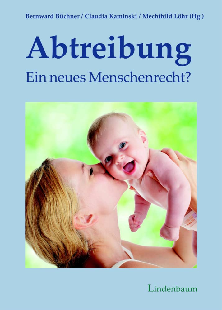 Abtreibung - ein neues Menschenrecht? Law