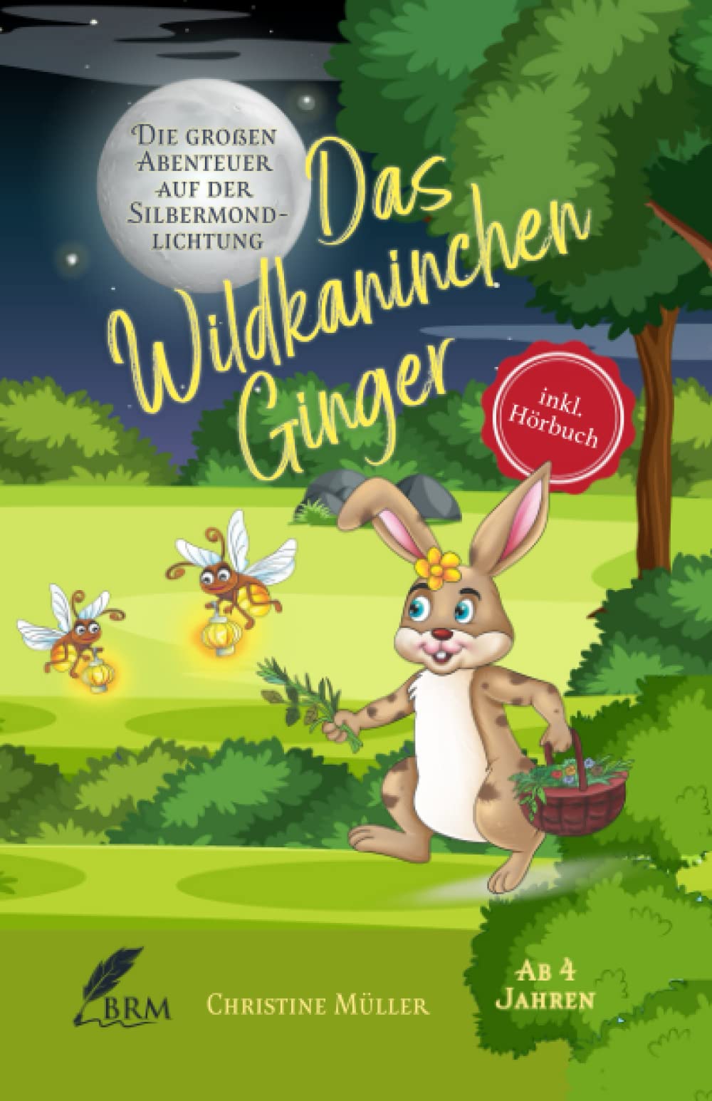 Das Wildkaninchen Ginger: Die großen Abenteuer auf der Silbermondlichtung Novels & Short Stories
