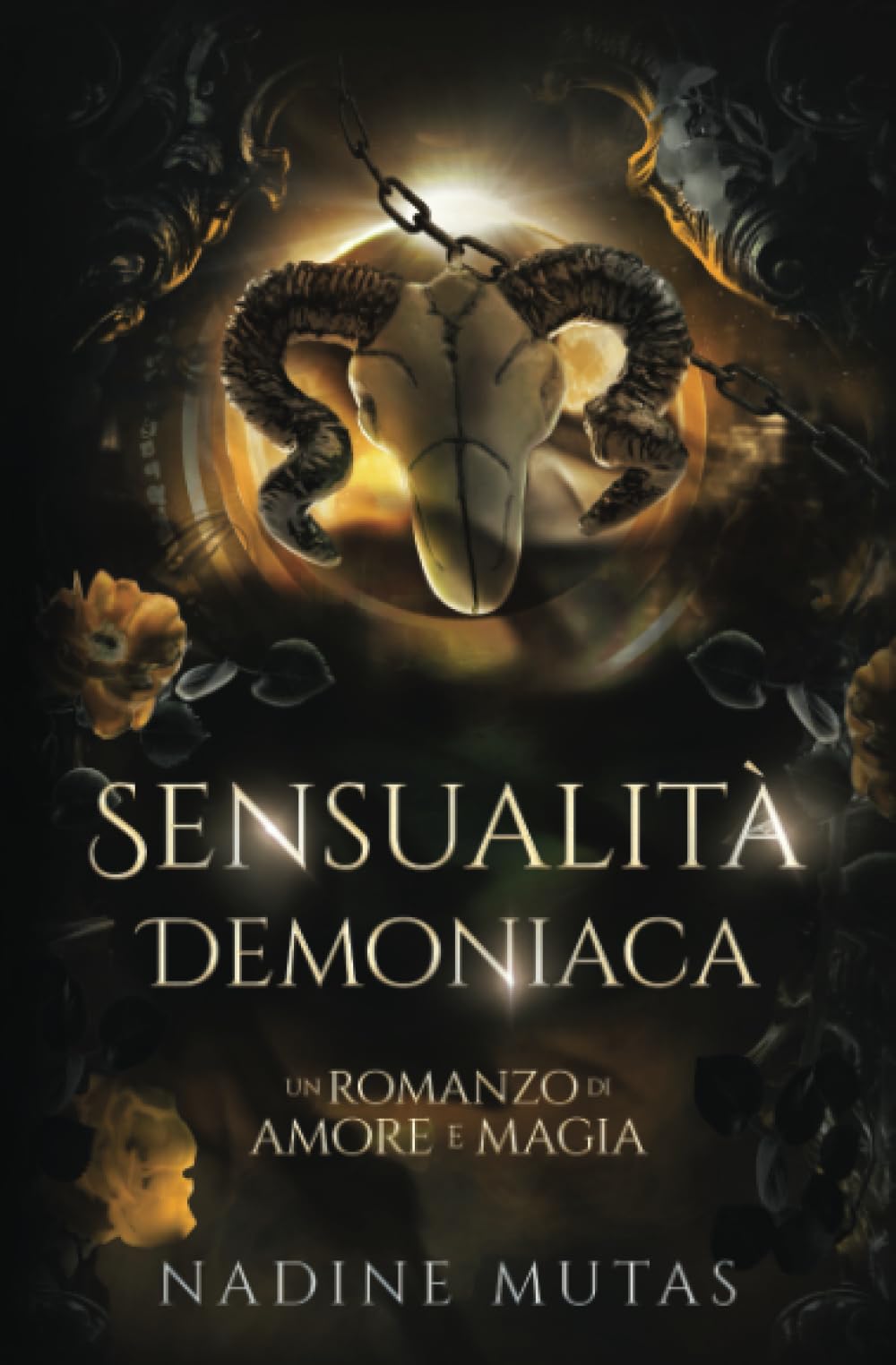 Sensualità demoniaca: Un romanzo di amore e magia Romantic Thrillers