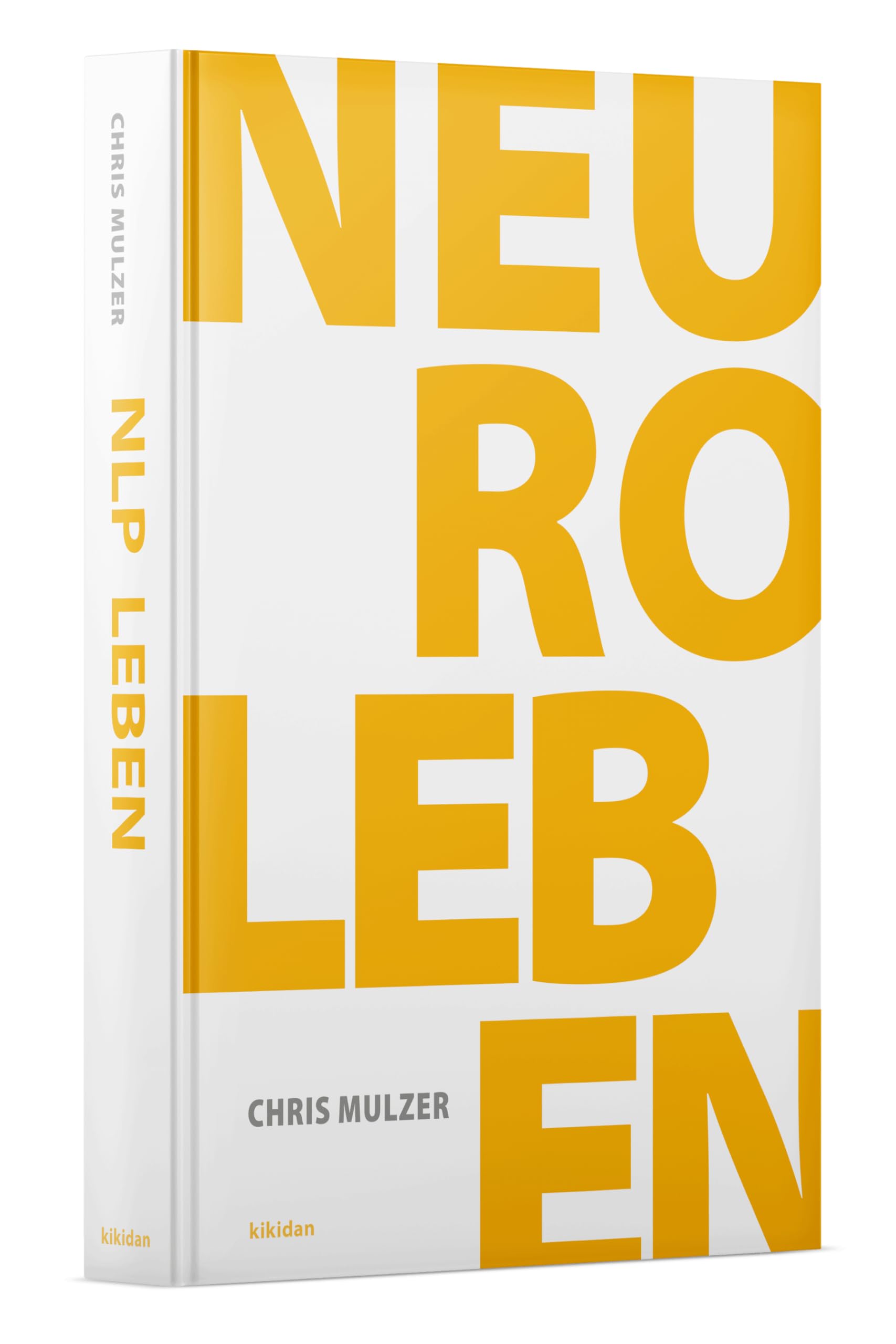 NLP Leben – Dein Schlüssel zur Persönlichkeitsentwicklung und Selbstoptimierung: Meistere NLP und effektive Kommunikation und werde zur besten Version deiner Selbst! Business, Finance & Career