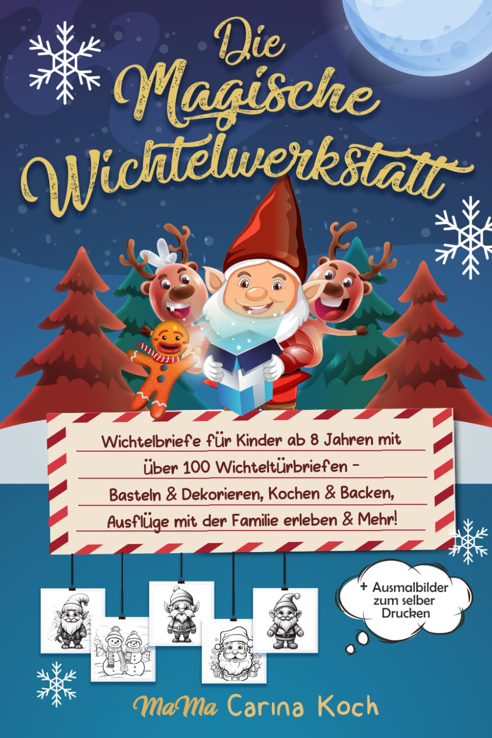Die Magische Wichtelwerkstatt: Wichtelbriefe für Kinder ab 8 Jahren mit über 100 Wichteltürbriefen - Basteln & Dekorieren, Kochen & Backen, Ausflüge mit der Familie erleben & Mehr! Contemporary literature Books