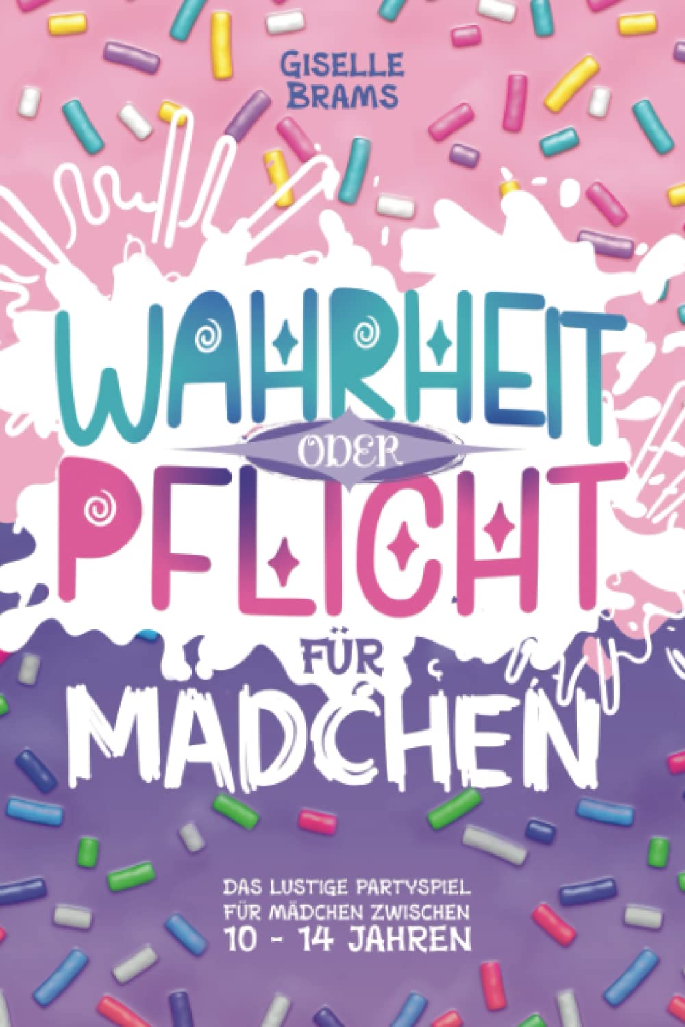 Wahrheit oder Pflicht für Mädchen Non-fiction books for kids