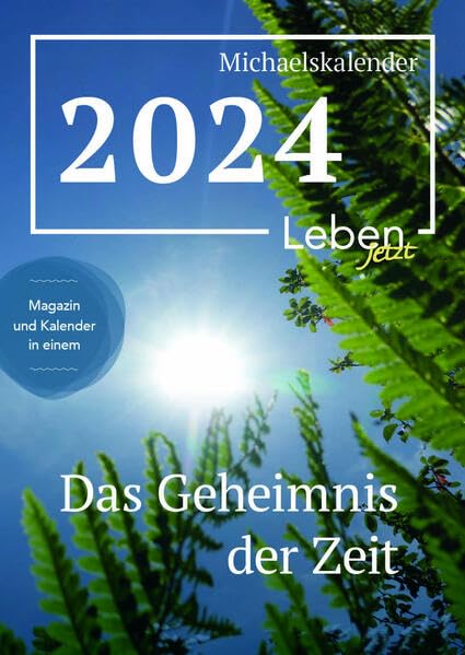 Michaelskalender 2024: Mit allen Sinnen Medicine