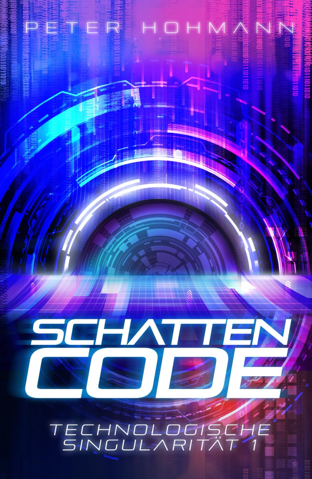 Schattencode (Technologische Singularität 1) | Ein Thriller über den Aufstieg und die Macht künstlicher Intelligenz Action & Adventure