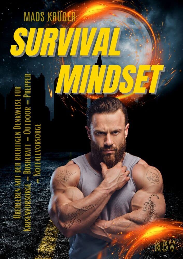 SURVIVAL MINDSET - Überleben mit der richtigen Denkweise für Krisenvorsorge - Bushcraft - Outdoor - Prepper - Notfallvorsorge Leisure, Home & Garden
