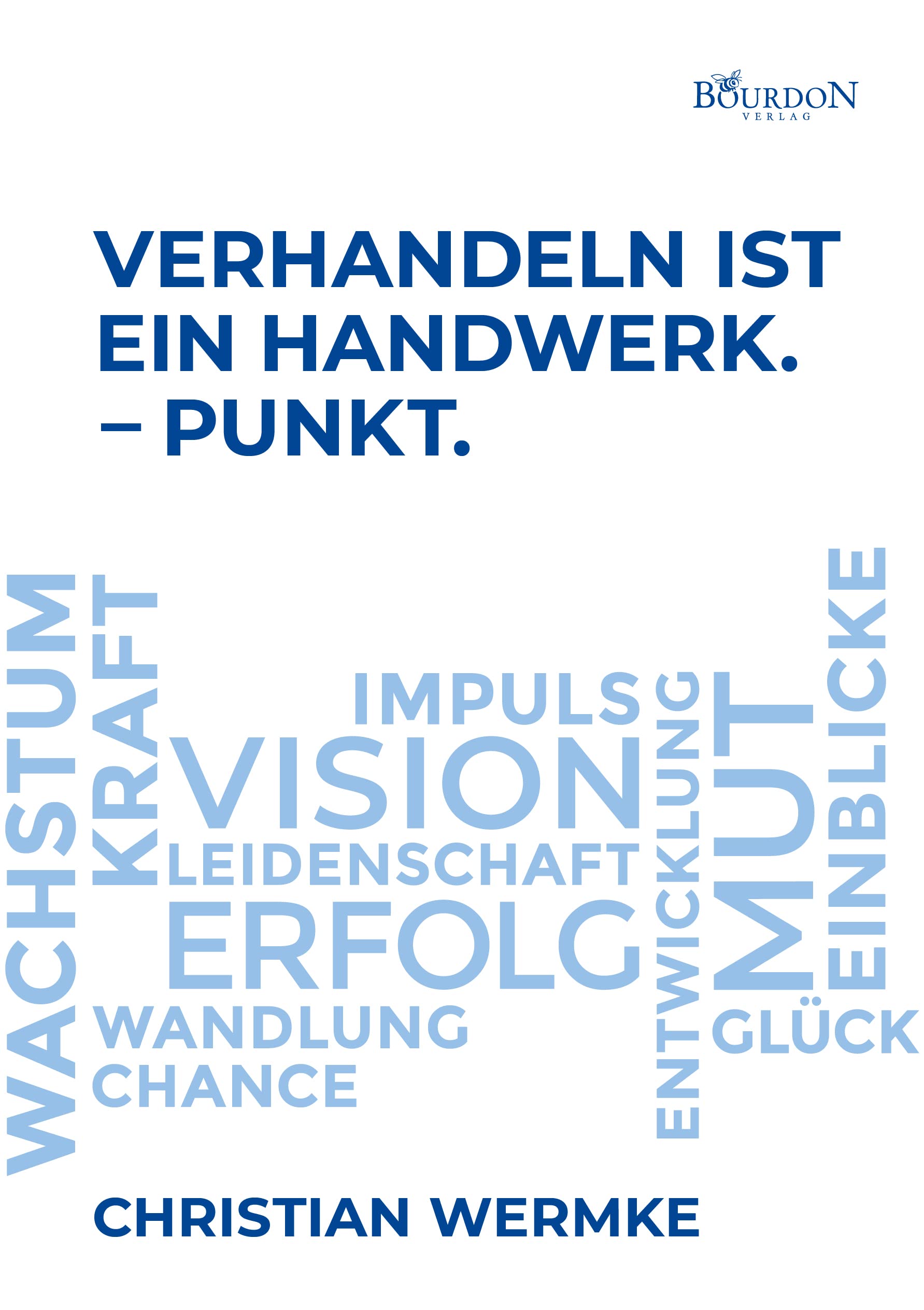 Verhandeln ist ein Handwerk. - Punkt. Books