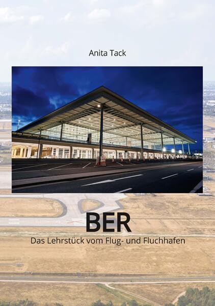 BER: Das Lehrstück vom Flug- und Fluchhafen Law