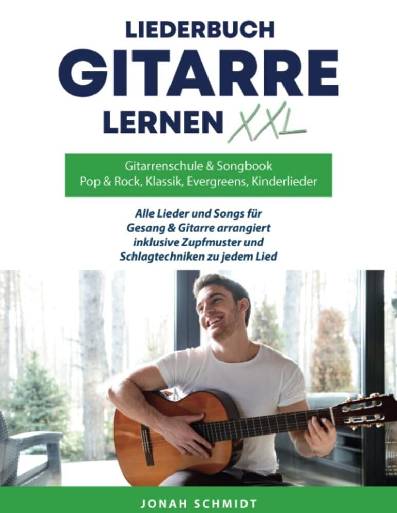 Gitarrenschule und Songbook, Gitarre lernen XXL und Liederbuch: Alle Lieder und Songs für Gitarre und Gesang arrangiert Sheet Music