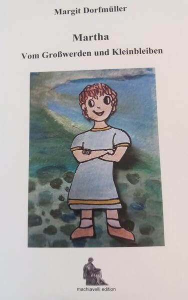Martha: Vom Großwerden und Kleinbleiben Fiction