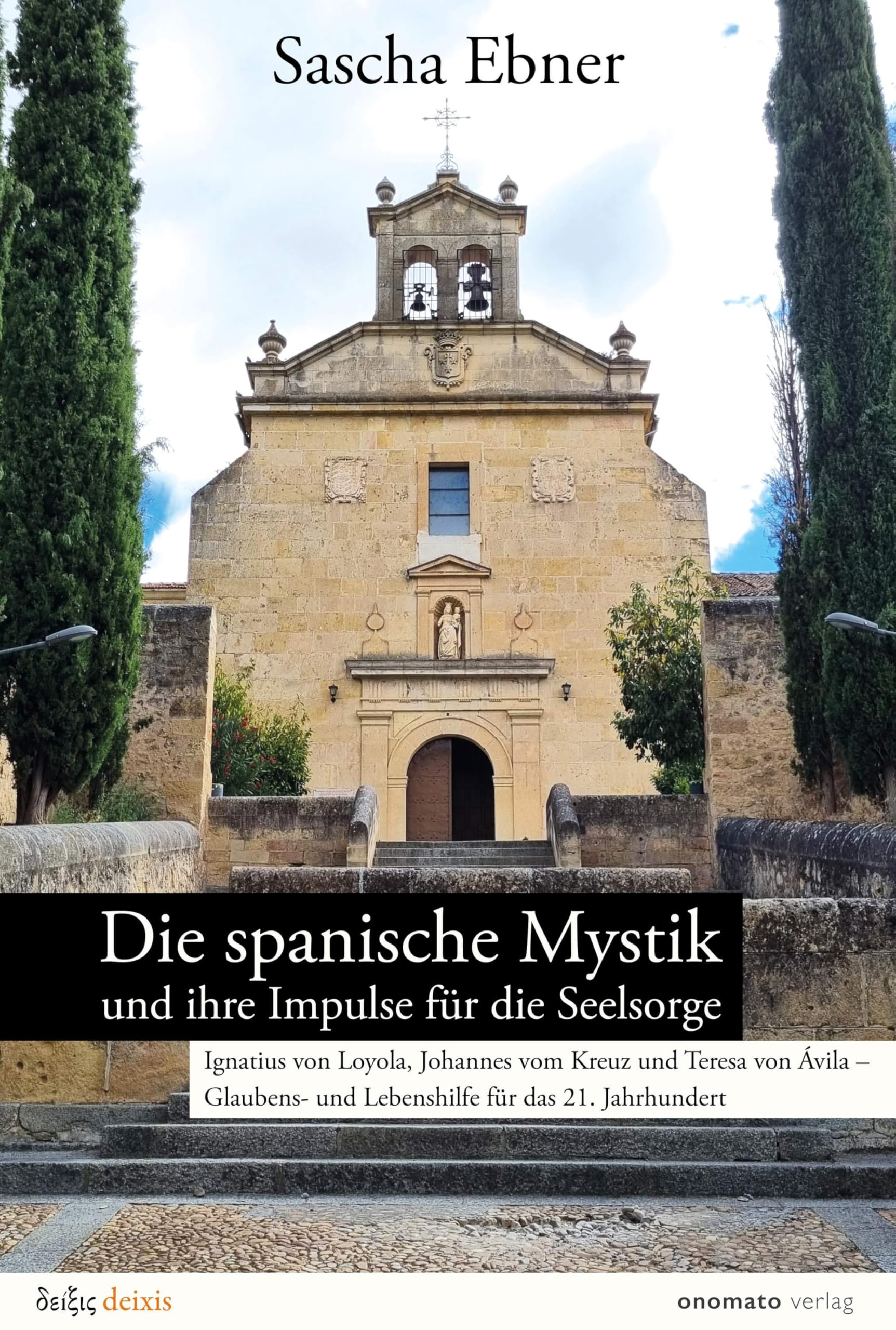 Die spanische Mystik und ihre Impulse für die Seelsorge Religion & Esotericism