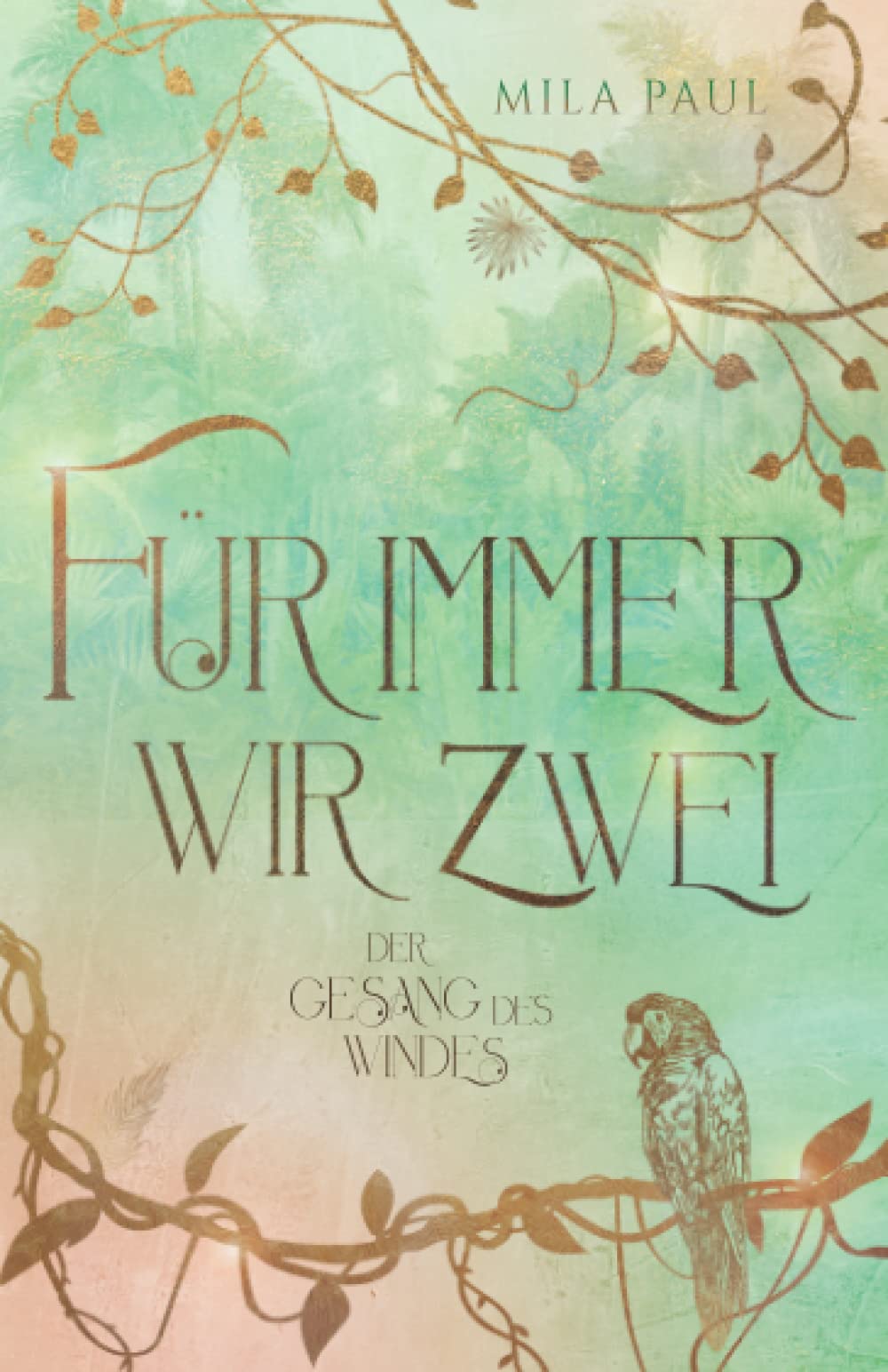Der Gesang des Windes: Leidenschaftliche Romantasy (Für immer wir zwei, Band 2) book