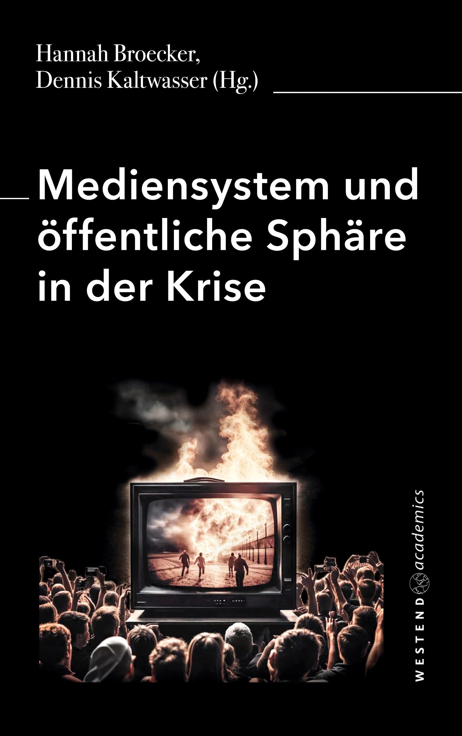 Mediensystem und öffentliche Sphäre in der Krise Law