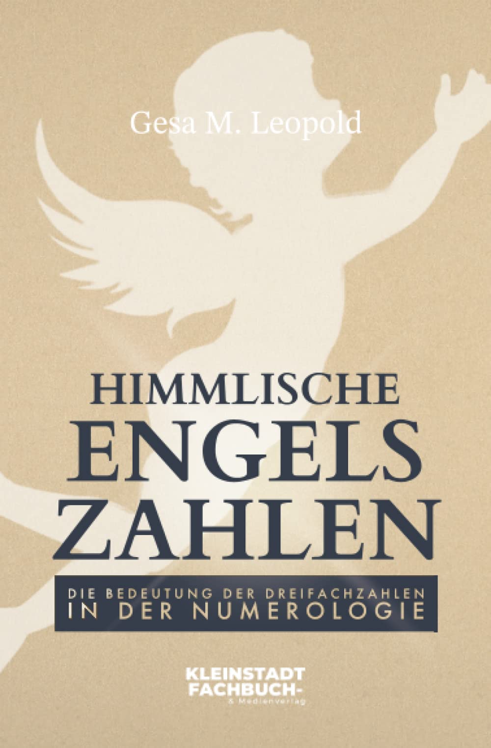 Himmlische Engelszahlen: Die Bedeutung der Dreifachzahlen in der Numerologie Religion & Esotericism