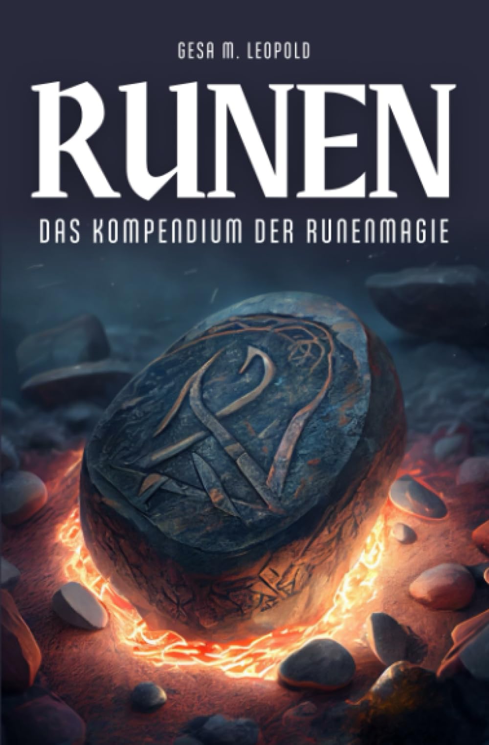 Runen: das Kompendium der Runenmagie (Runen Futhark, Numerologie & Tarot) Philosophy