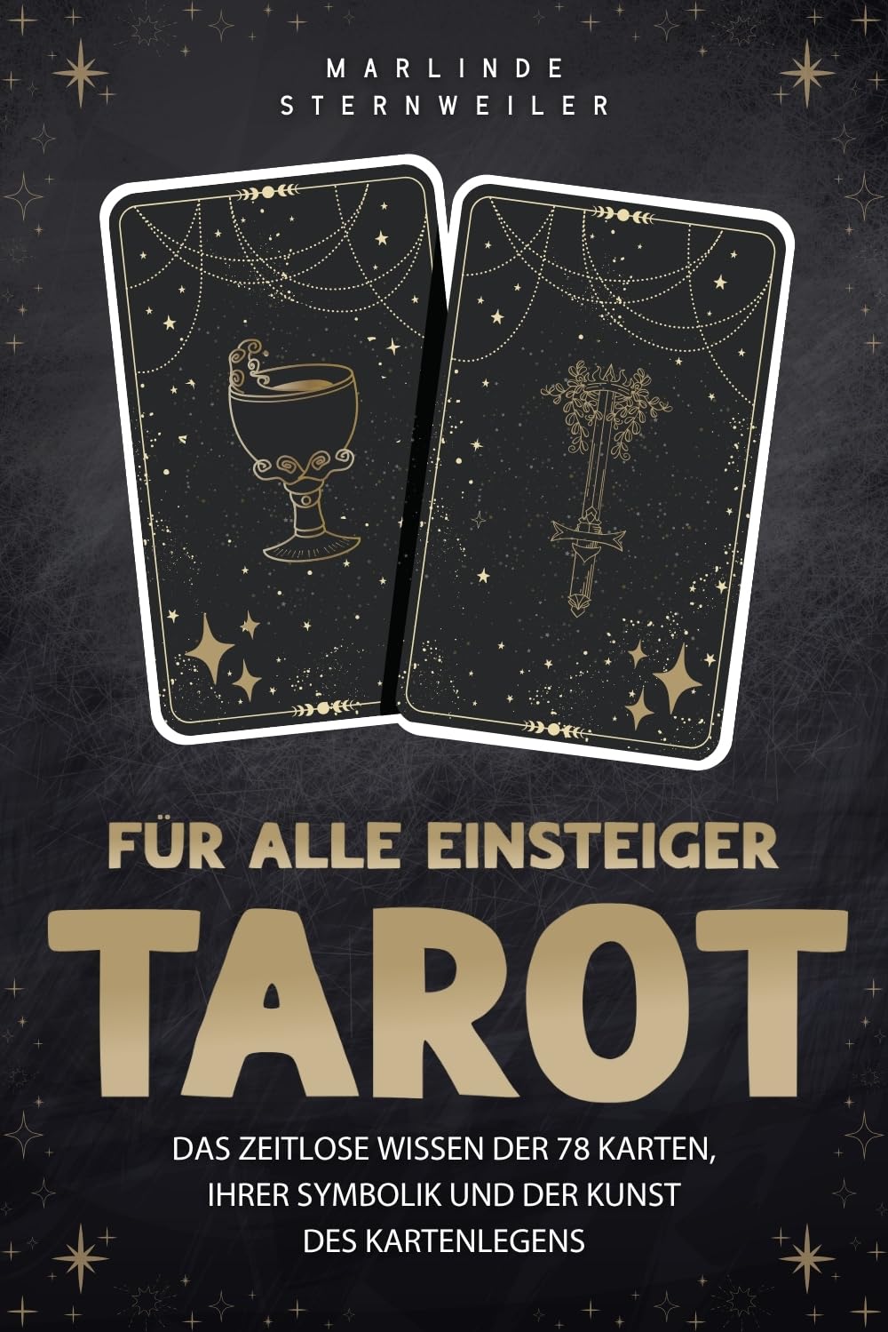 Tarot für alle Einsteiger: Das zeitlose Wissen der 78 Karten, ihrer Symbolik und der Kunst des Kartenlegens Contemporary literature