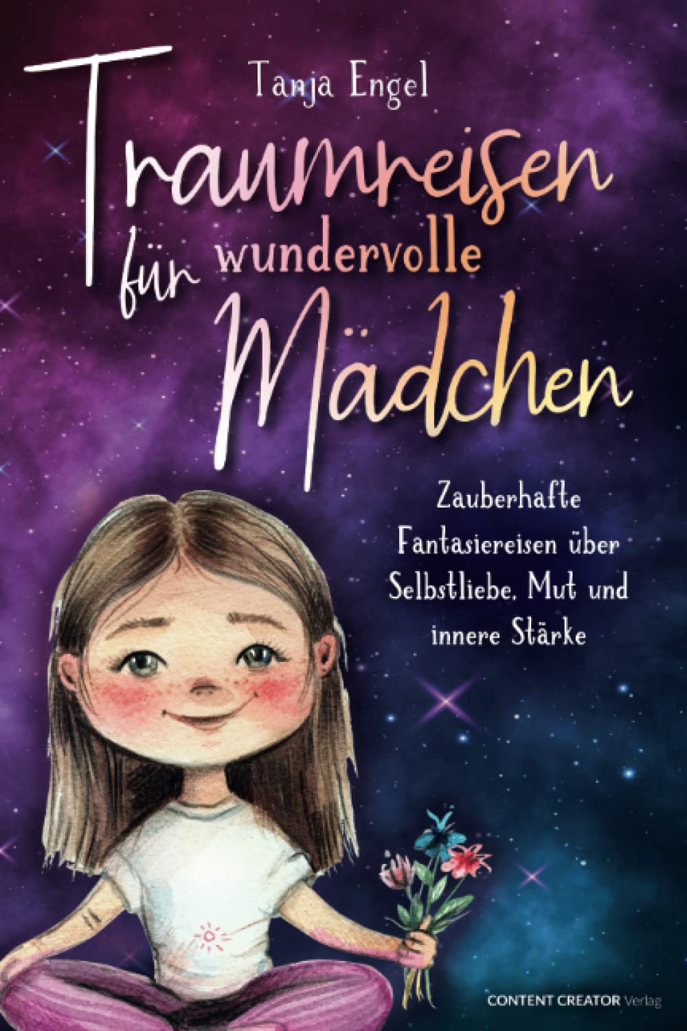 Traumreisen für wundervolle Mädchen - Zauberhafte Fantasiereisen über Selbstliebe, Mut und innere Stärke Education & Training
