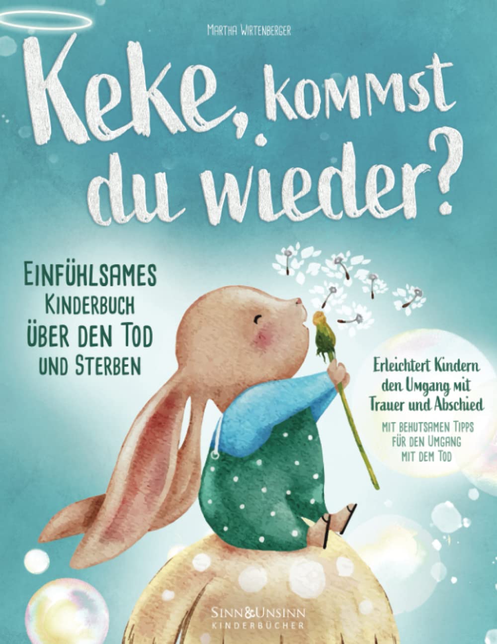 Keke, kommst Du wieder? Einfühlsames Kinderbuch über den Tod und Sterben: erleichtert Kindern den Umgang mit Trauer und Abschied (mit behutsamen Tipps für den Umgang mit dem Tod) Poetry