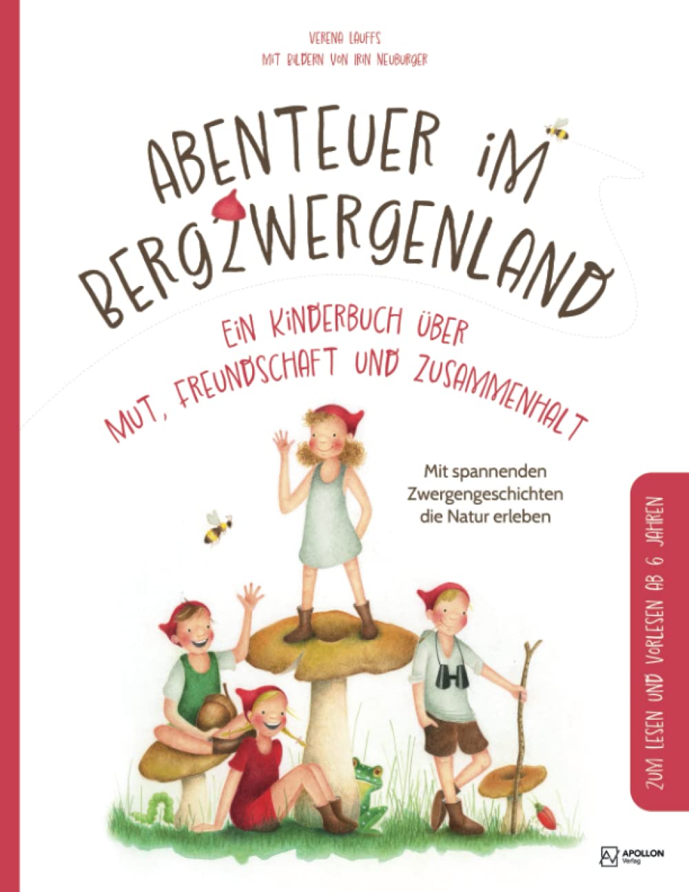 Abenteuer im Bergzwergenland – Mit spannenden Zwergengeschichten die Natur erleben | Ein Kinderbuch über Mut, Freundschaft und Zusammenhalt - Zum Lesen und Vorlesen ab 6 Jahren General education