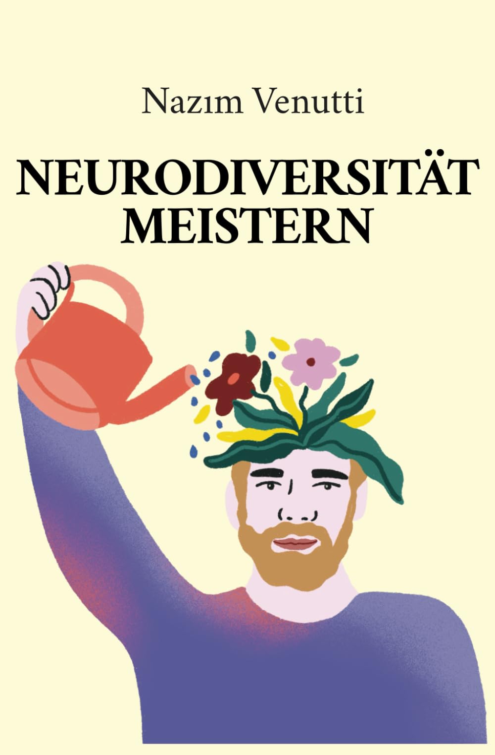 Neurodiversität Meistern: Wie du dein Nervensystem verstehst und dein Leben neu gestaltest Psychology