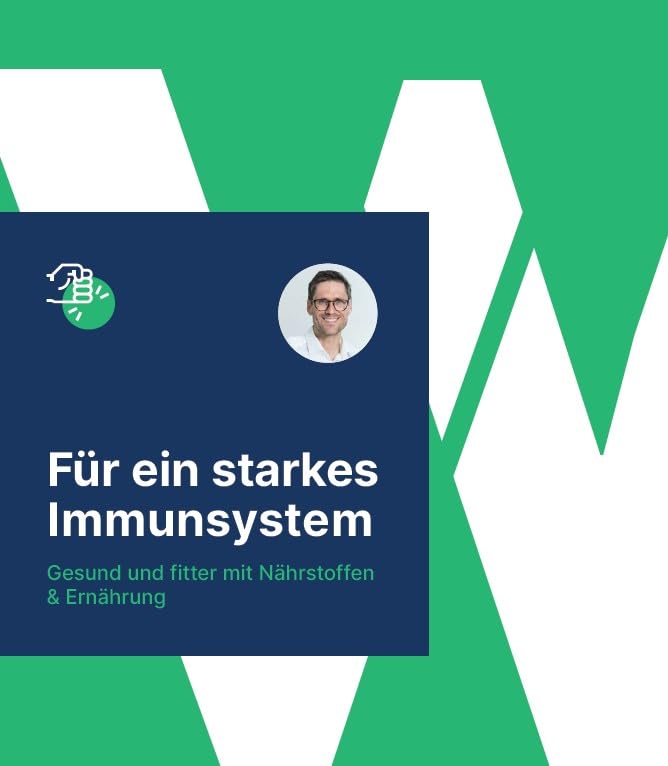 Für ein starkes Immunsystem: Gesund und fitter mit Nährstoffen & Ernährung Health, Nutrition & Fitness