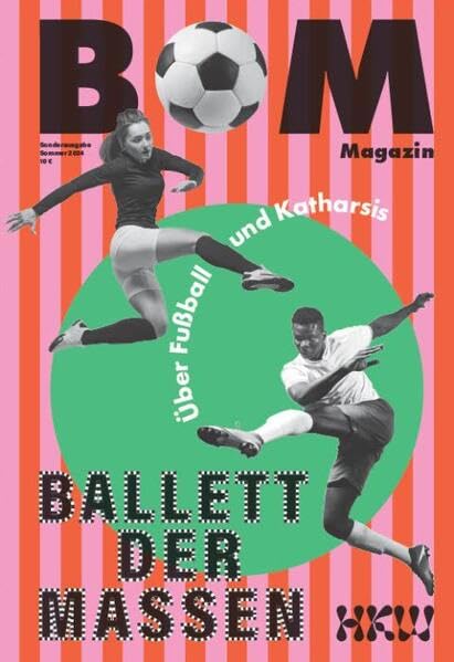 BOM Magazin: Über Fußball und Katharsis Social Sciences