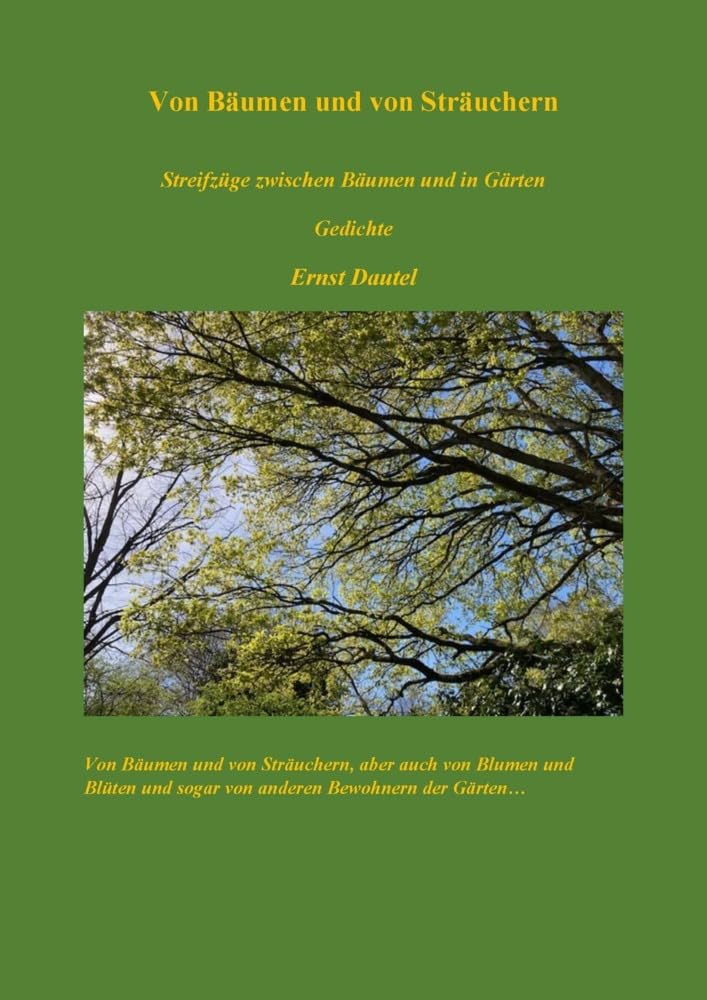 Von Bäumen und von Sträuchern: Streifzüge zwischen Bäumen und in Gärten - Gedichte (Books on Demand im Kid Verlag) Poetry