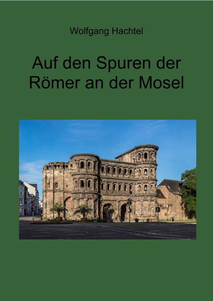 Auf den Spuren der Römer an der Mosel Natural Sciences