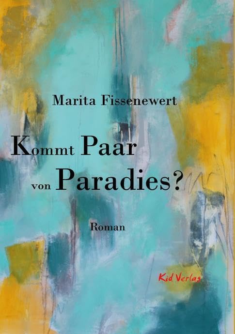Kommt Paar von Paradies?: Roman Contemporary literature