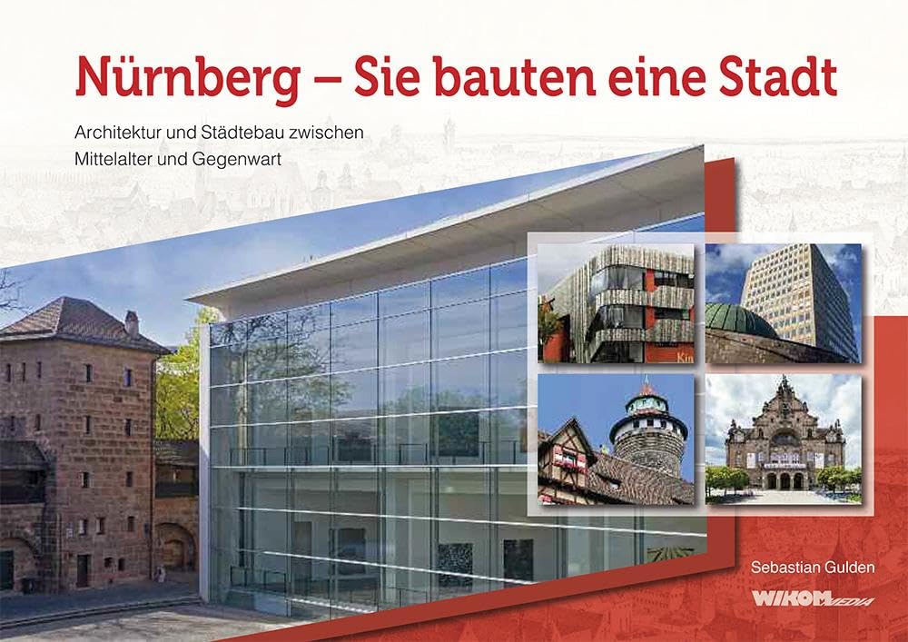 Nürnberg - Sie bauten eine Stadt Architecture