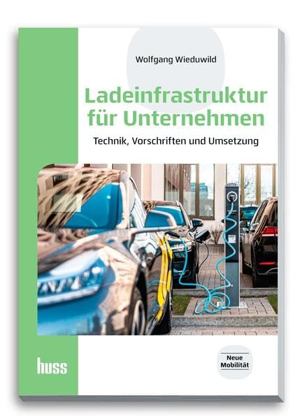 Ladeinfrastruktur für Unternehmen: Technik, Vorschriften und Umsetzung Law