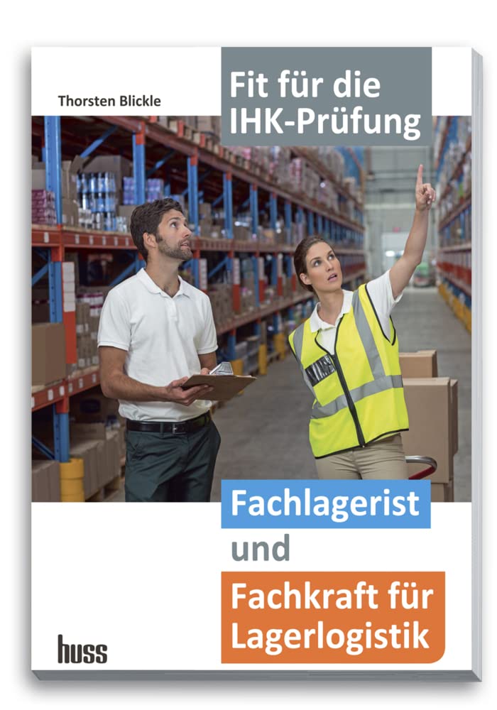 Fachlagerist und Fachkraft für Lagerlogistik: Prüfungsvorbereitung IHK Law
