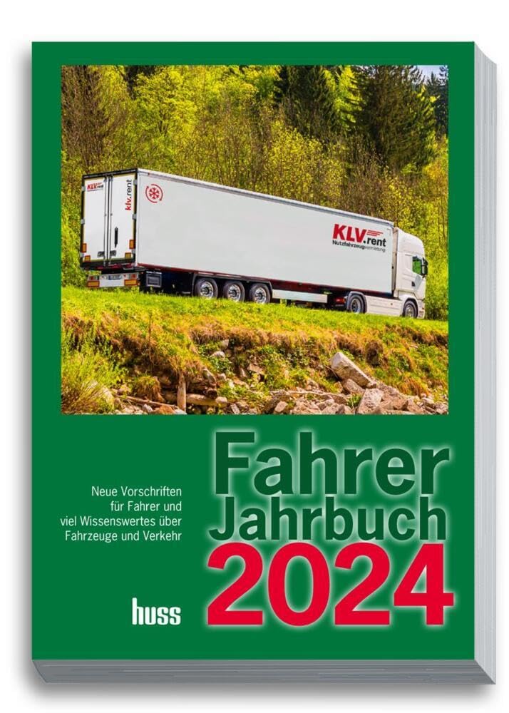 Fahrer-Jahrbuch 2024: Neue Vorschriften für Fahrer und viel Wissenswertes über Fahrzeuge und Verkehr Law