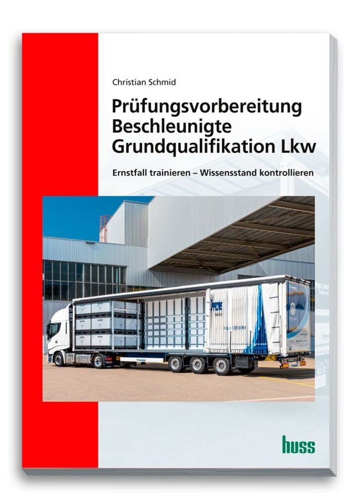 Prüfungsvorbereitung Beschleunigte Grundqualifikation Lkw: Ernstfall trainieren - Wissensstand kontrollieren Law