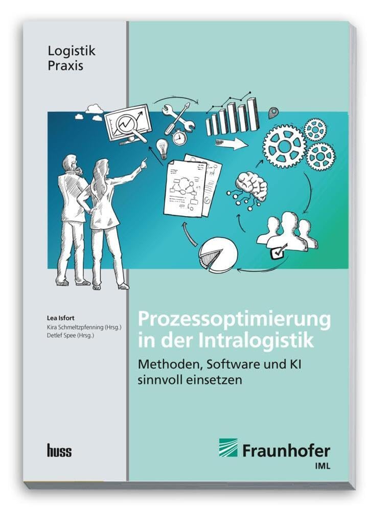 Prozessoptimierung in der Intralogistik: Methoden, Software und KI sinnvoll einsetzen Law