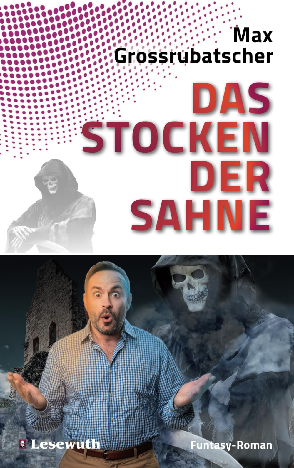 Das Stocken der Sahne: Funtasy-Roman: Ein Funtasy-Roman Contemporary literature