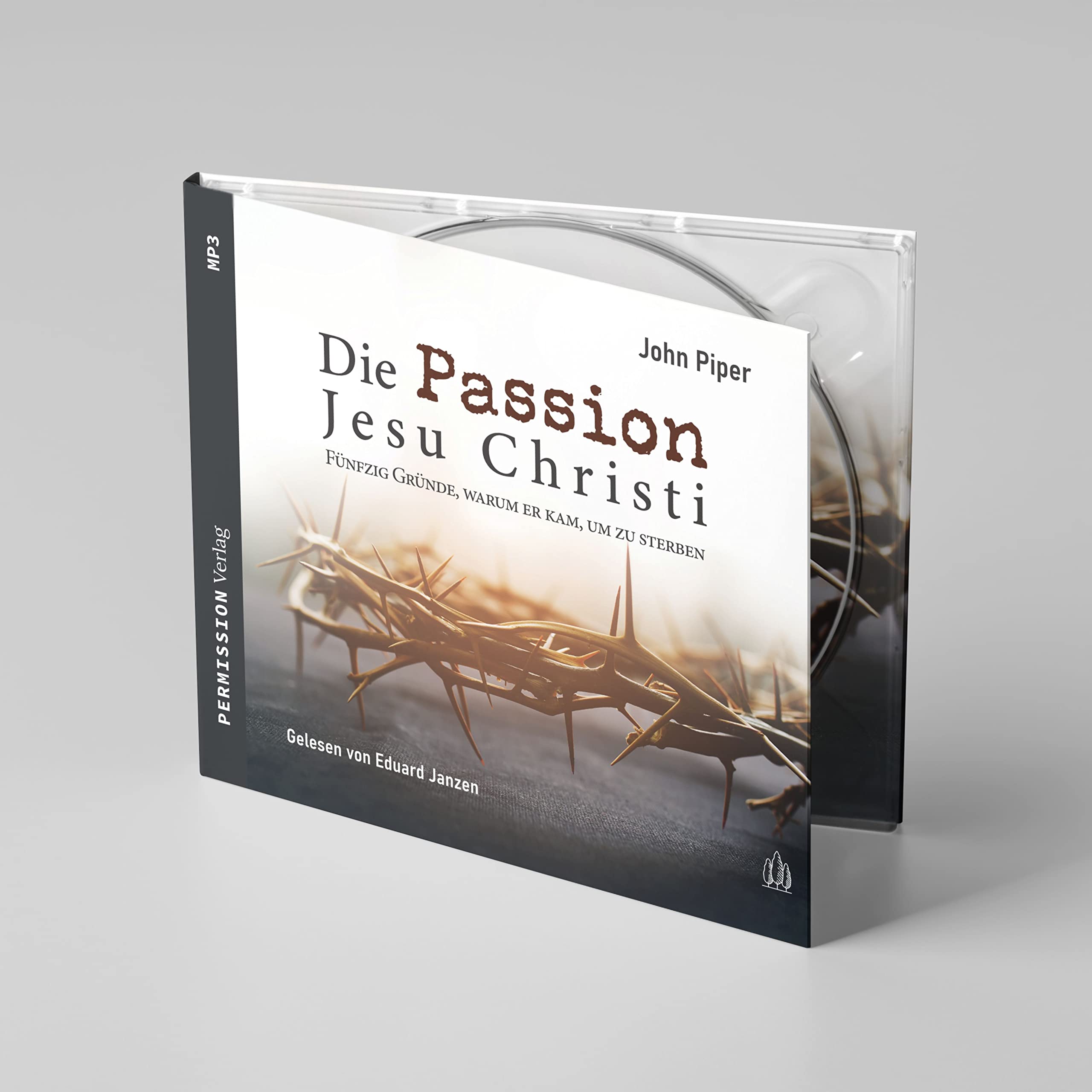 Die Passion Jesu Christi: Fünfzig Gründe, warum er kam, um zu sterben Religion & Esotericism