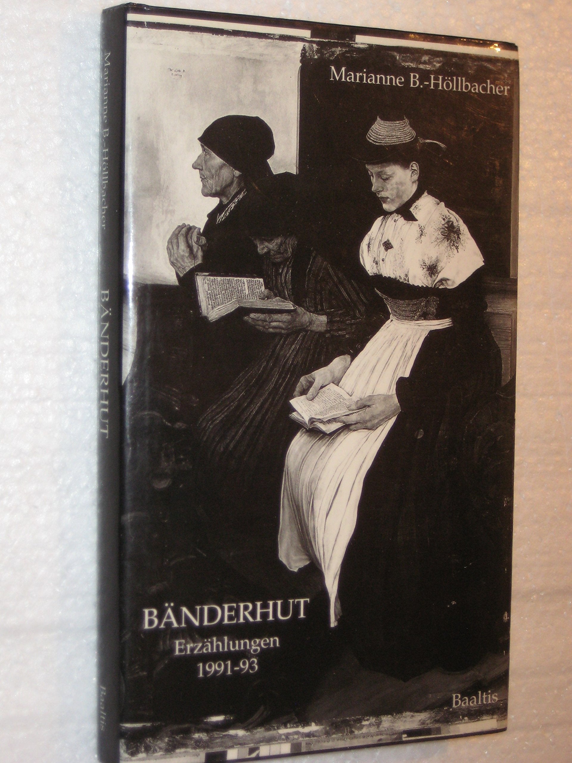 Bänderhut: Erzählungen 1991-93 Books