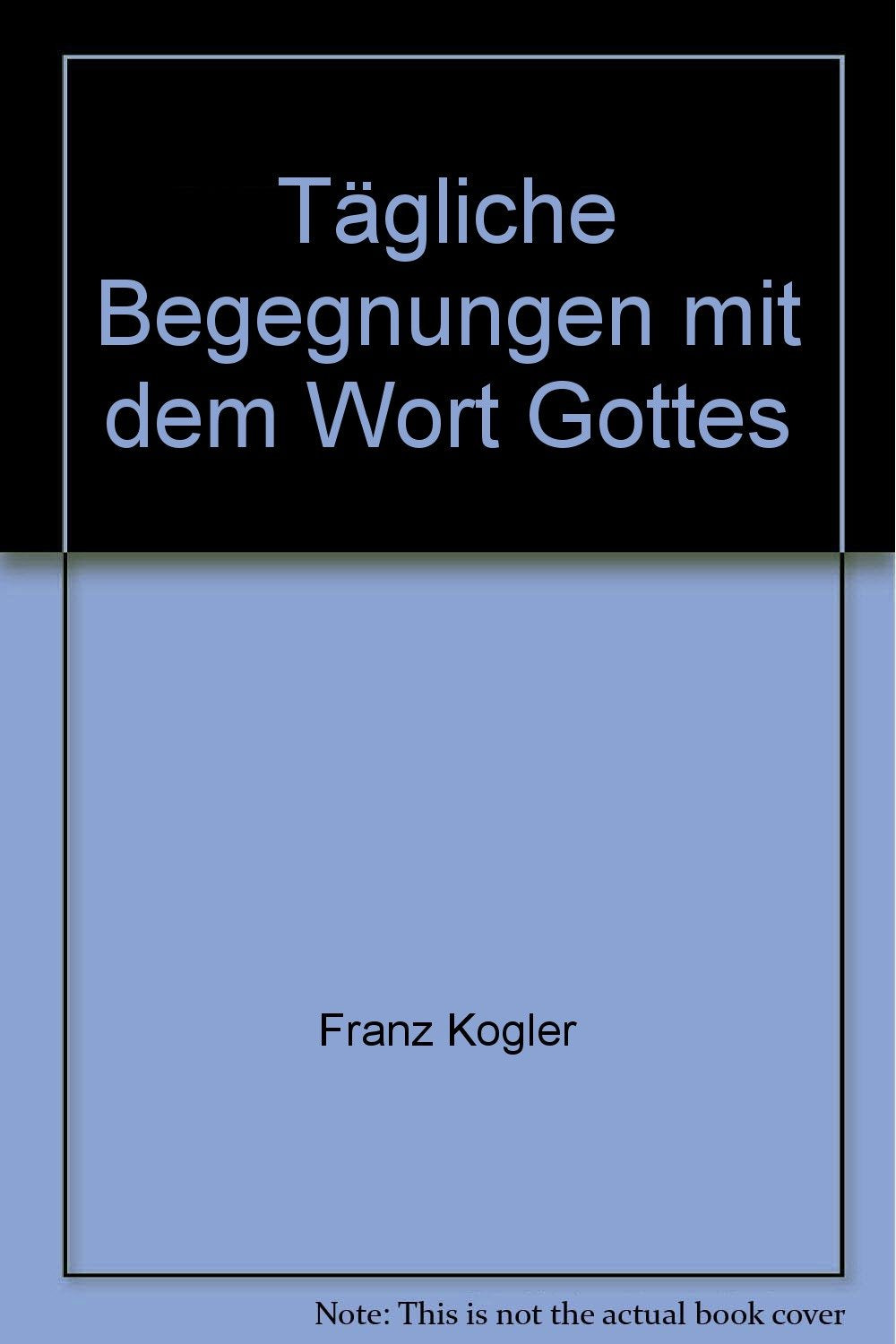 Tägliche Begegnung mit dem Wort Gottes Books