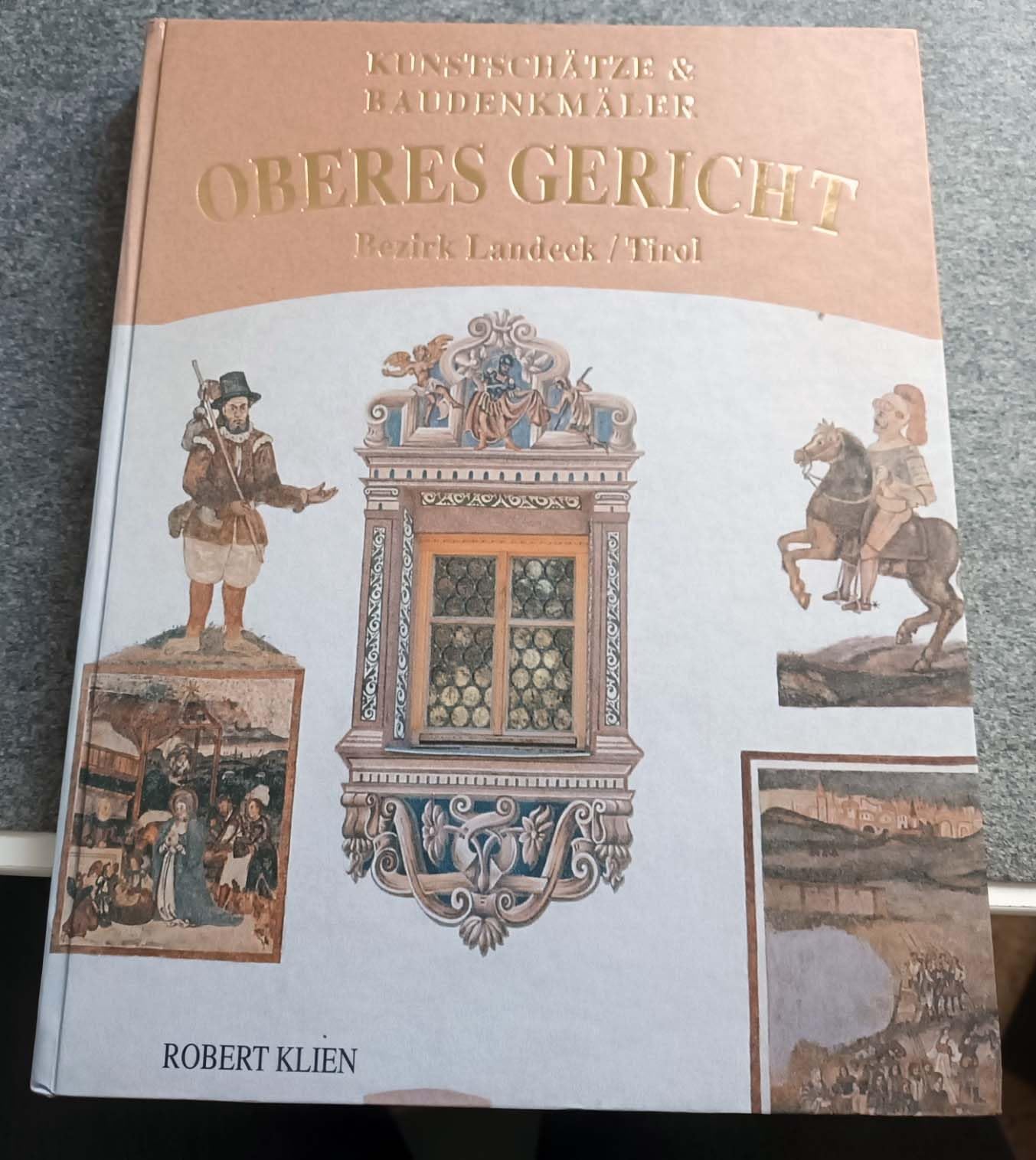 Kunstschätze & Baudenkmäler. Oberes Gericht. Bezirk Landeck / Tirol. Books