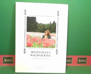 Reizvolles Waldviertel: Reise durch eine Gefühlslandschaft Lifestyle