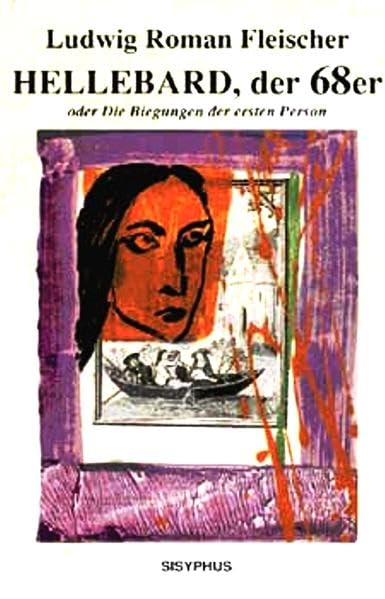 Hellebard, der 68er: Roman Contemporary literature