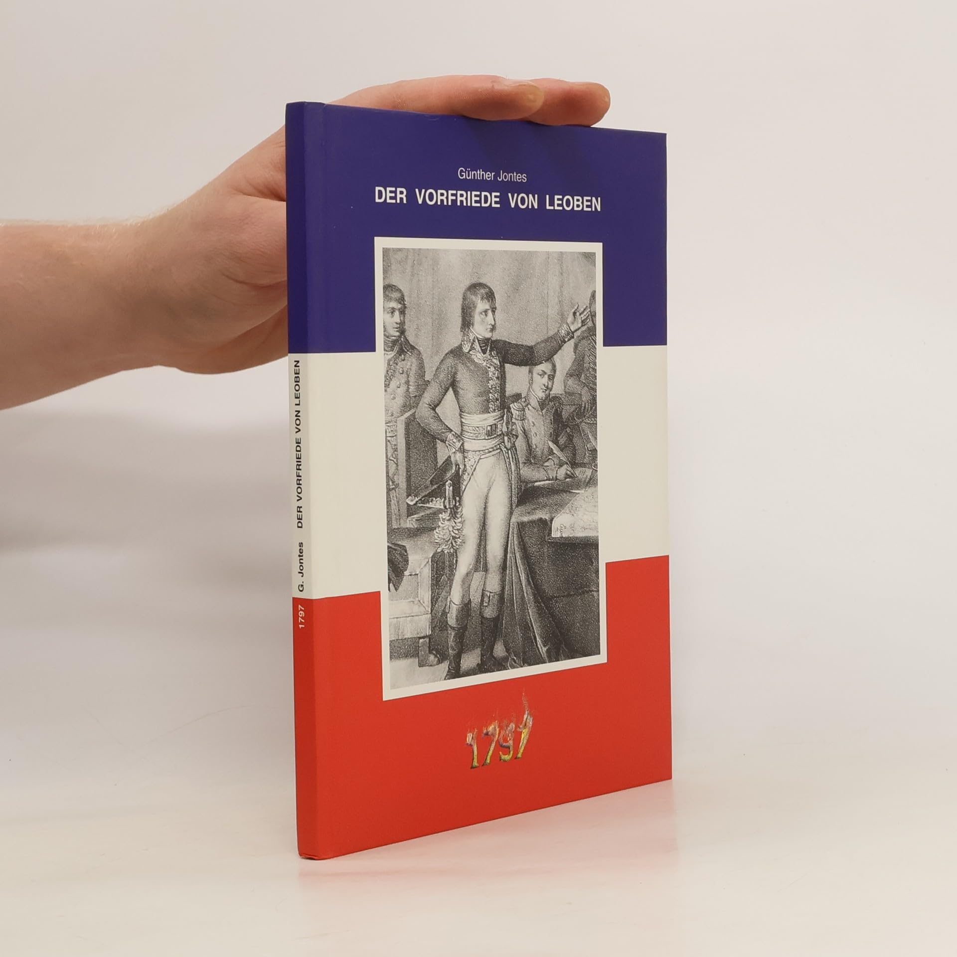 Der Vorfriede von Leoben und die Ereignisse der ersten französischen Invasion in der Steiermark. Books