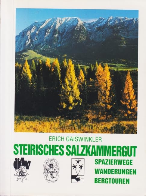 Steirisches Salzkammergut. Spazierwege - Wanderungen - Bergtouren. Mit Wander- und Radwegekarte 1:25000 Maps & Plans