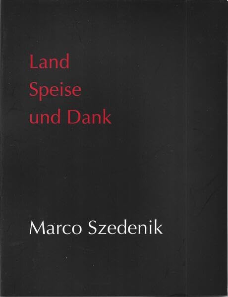 Land, Speise und Dank: Sein im und aus dem Dazwischen der Jetzte Books
