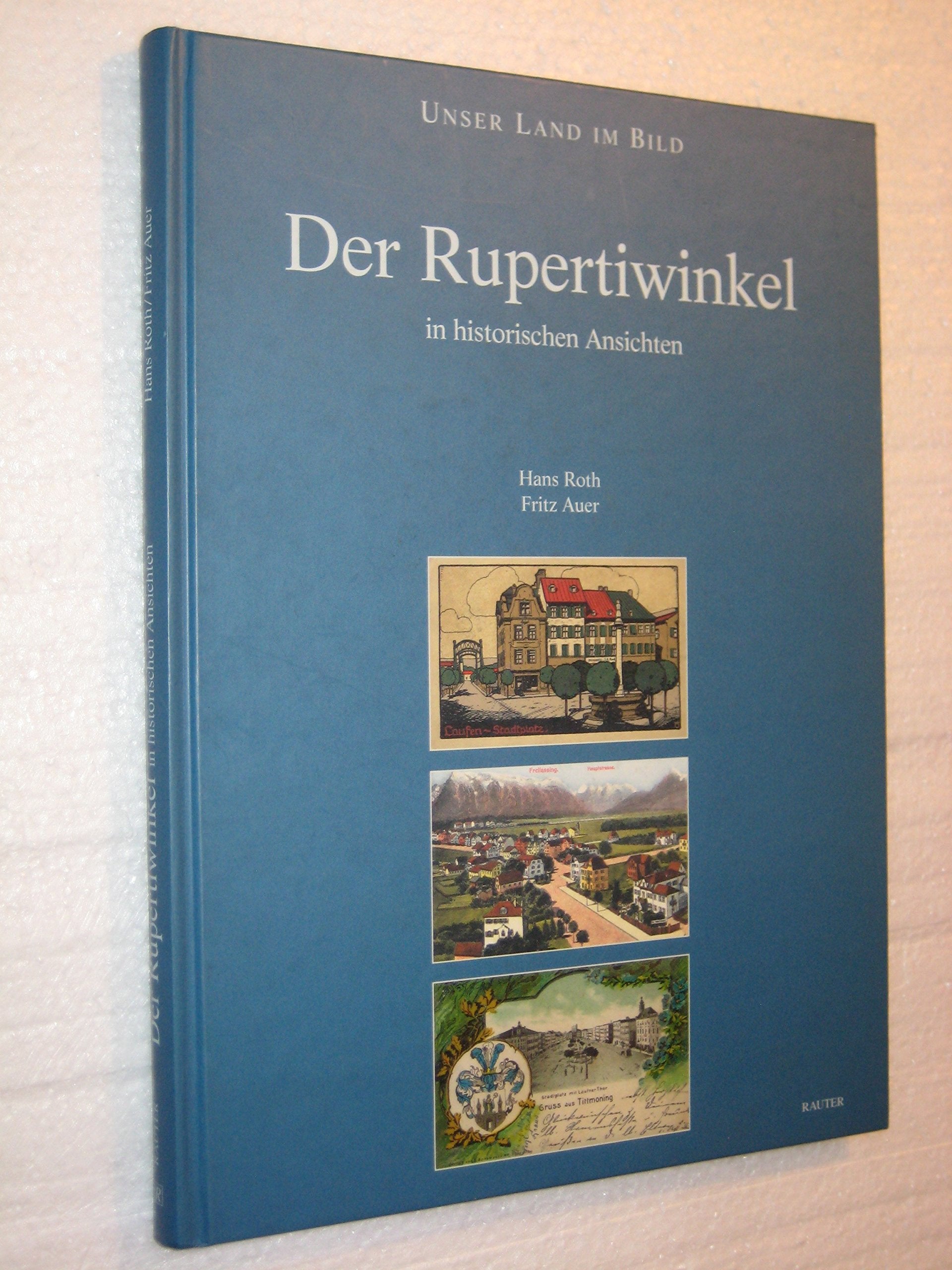 Der Rupertiwinkel: In historischen Ansichten Film, Art & Culture