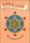 Energien des Seins: Wer suchet, der findet Religion & Esotericism